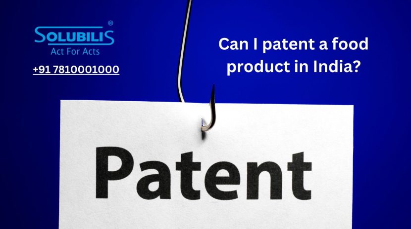 Can I patent a food product in India